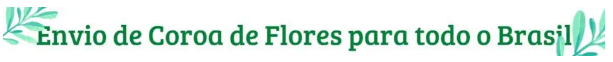 envio de coroa de flores para todo o brasil